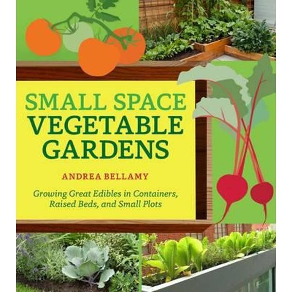 Small-Space Vegetable Gardens