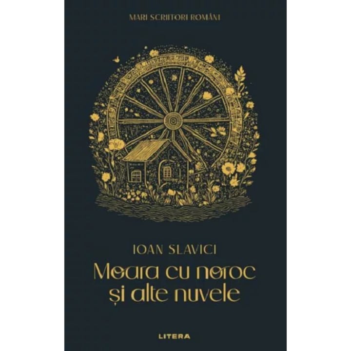 Moara cu noroc si alte nuvele - Ioan Slavici, editia 2025