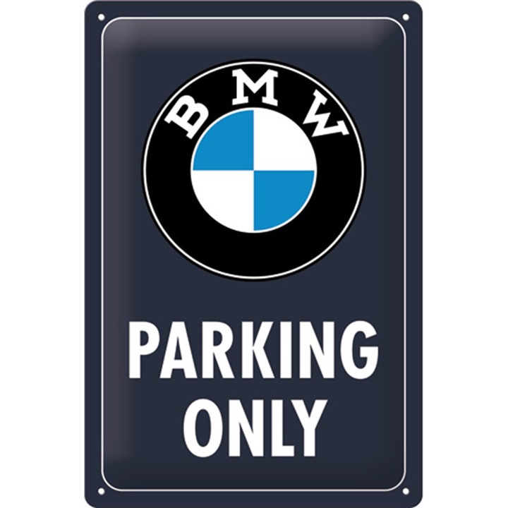 Placa decor metalica 20x30 BMW - Parking Only Classic Blue