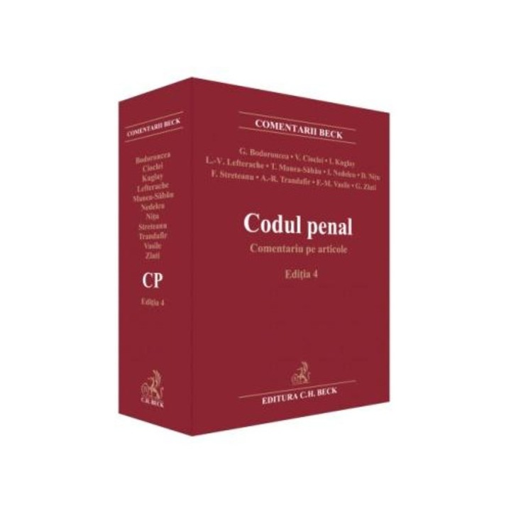 Codul penal. Comentariu pe articole. Editia 4, Valerian Cioclei