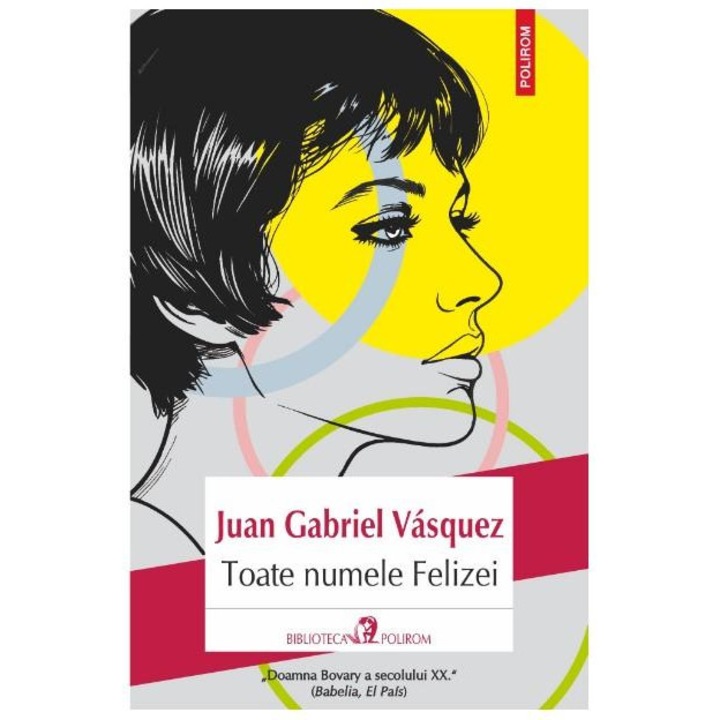 Toate numele Felizei, Juan Gabriel Vasquez