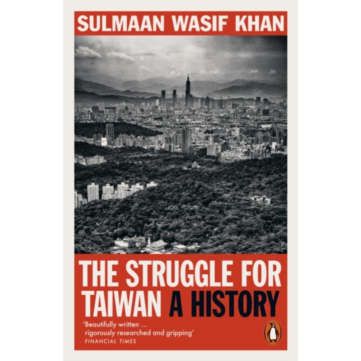 Struggle For Taiwan - Sulmaan Wasif Khan