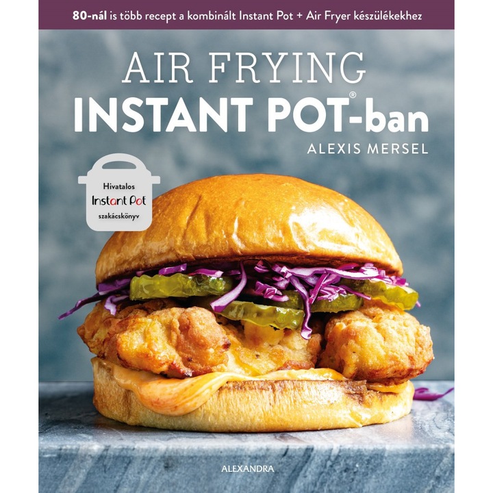 Alexis Mersel; Air Frying Instant Potban