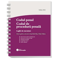 Codul penal. Codul de procedura penala. Legile de executare. Actualizat la 1 septembrie 2026 - Spiralat