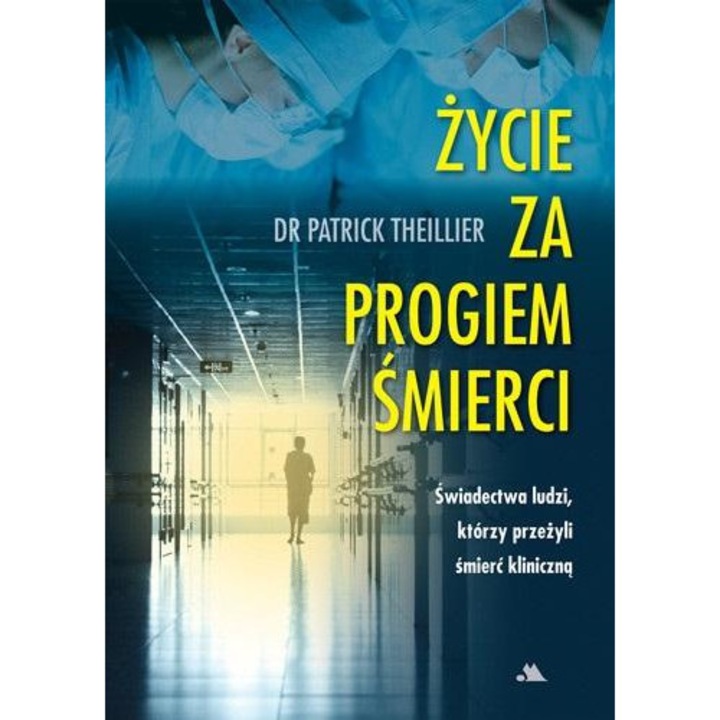 Życie za progiem śmierci