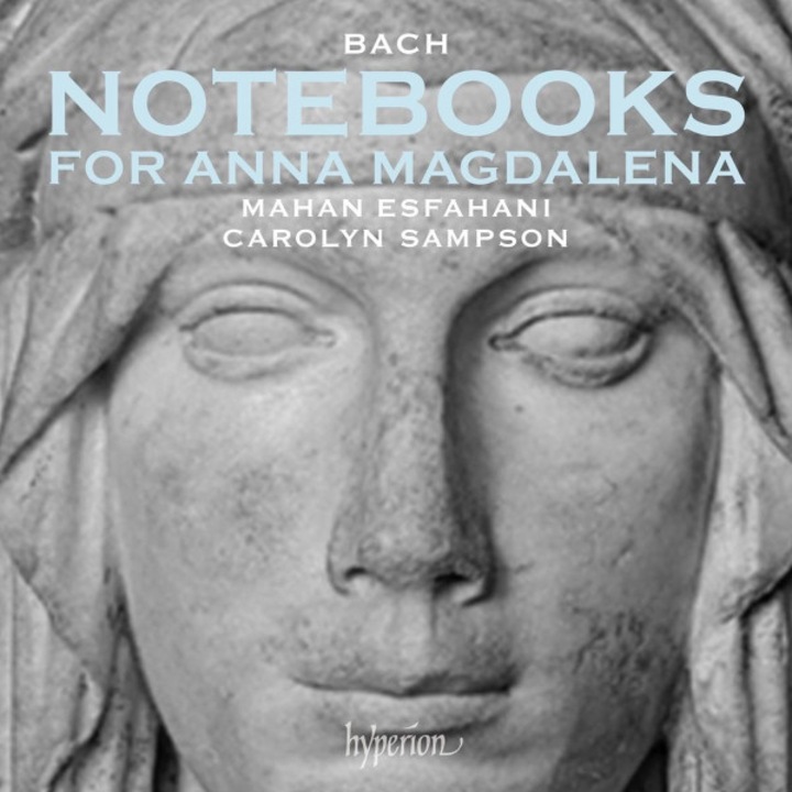 Johann Sebastian BachMahan EsfahaniCarolyn Sampson - Notebooks For Anna Magdalena