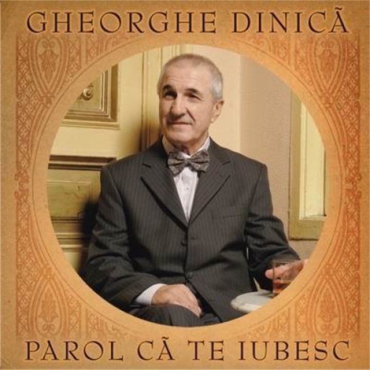 Gheorghe Dinica-Parol Ca Te Iubesc-CD