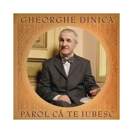 Gheorghe Dinica Parol Ca Te Iubesc Cd Emag Ro