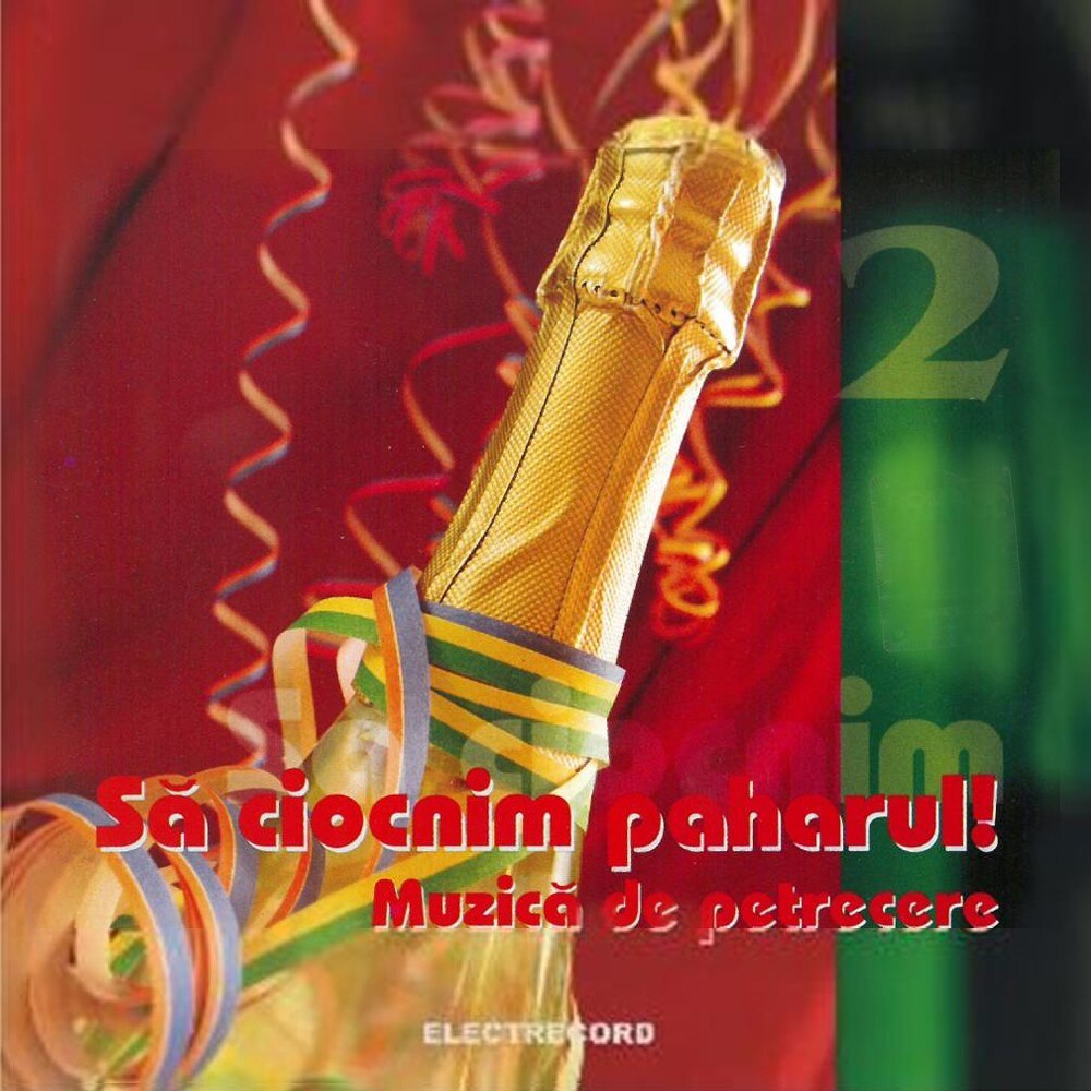 V/A - Sa ciocnim paharul, muzica de petrecere vol.2 - CD