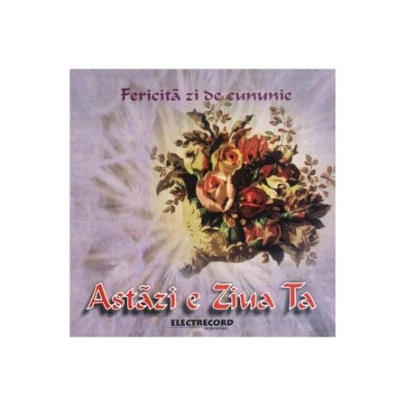 Various Artists Astazi E Ziua Ta Fericita Zi De Cununie Cd Emag Ro