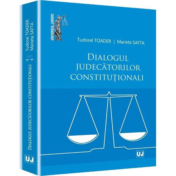 Dialogul Judecatorilor Constitutionali - Tudorel Toader, Marieta Safta