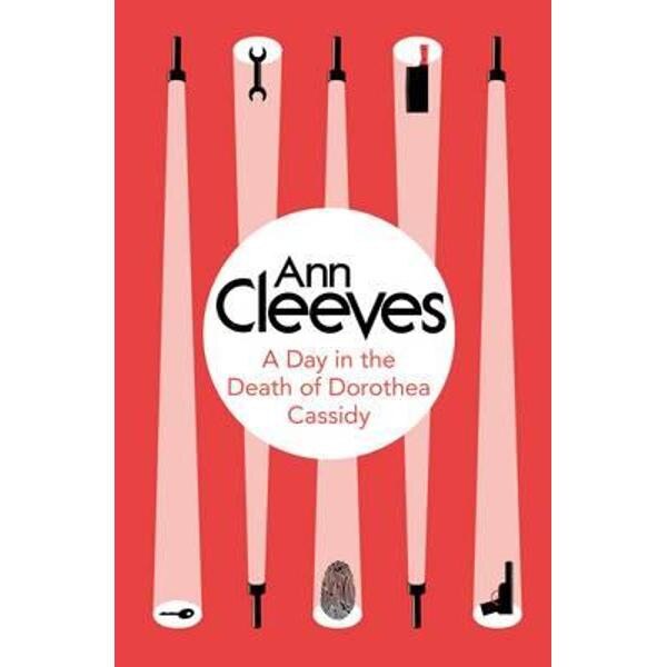 Day in the Death of Dorothea Cassidy