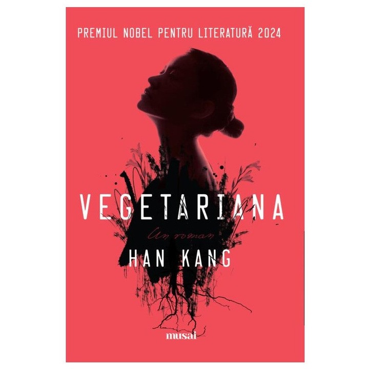 Vegetariana. Premiul Nobel 2024, Kang Han
