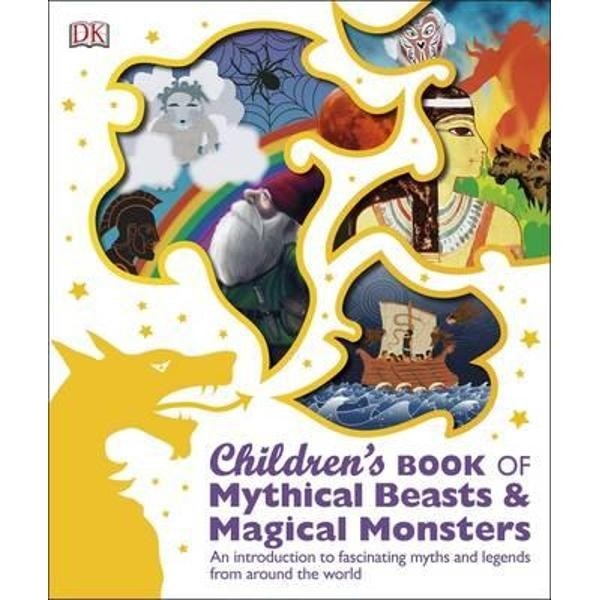 Children's Book of Mythical Beasts and Magical Monsters