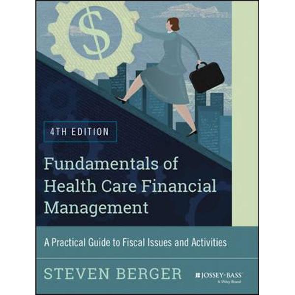 Fundamentals of Health Care Financial Management