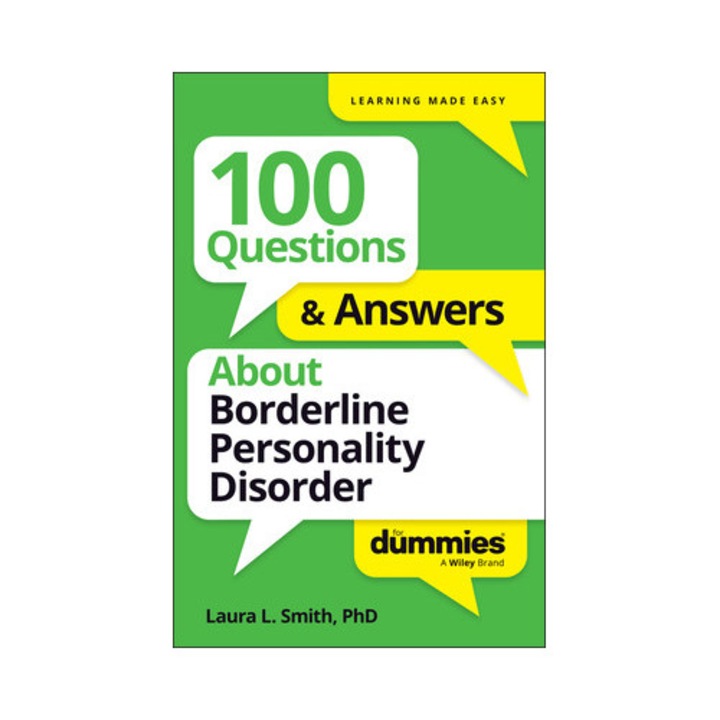 100 Questions & Answers About Borderline Personality Disorder For Dummies - Laura L. Smith