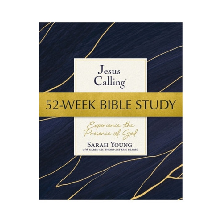 Jesus Calling 52-week Bible Study: Experience The Presence Of God - Sarah Young