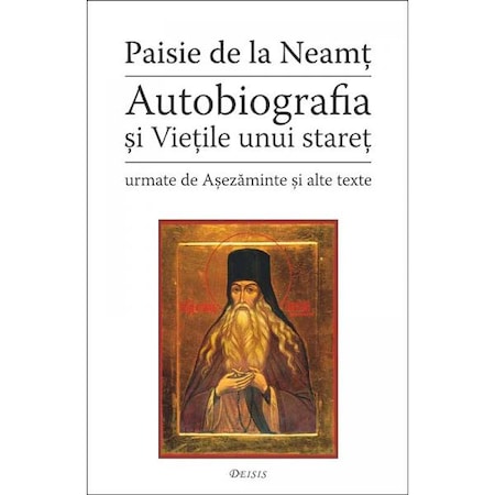 Paisie De La Neamt Autobiografia Emag Ro