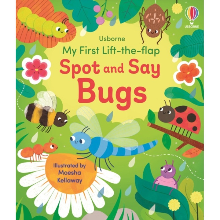 My First Lift-the-flap Spot And Say Bugs - Alice Beecham