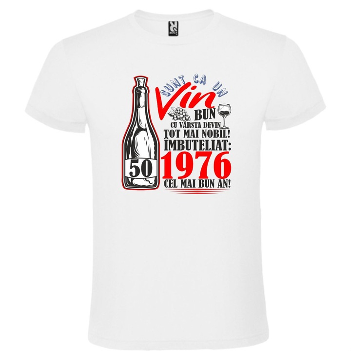 Tricou unisex alb personalizat cu textul "Sunt ca un vin bun 50 de ani", Alb, marime M, CRD PRINT