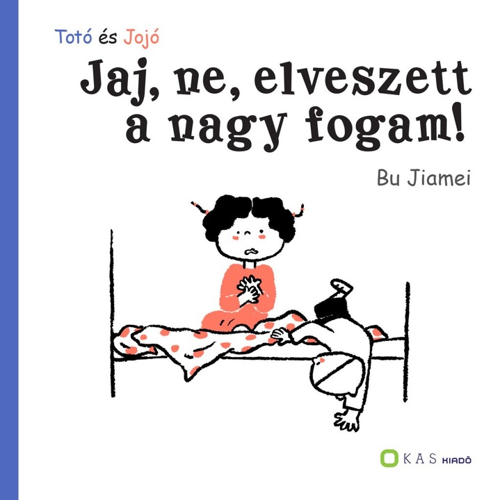 Bu Jiamei; Jaj, ne, elveszett a nagy fogam