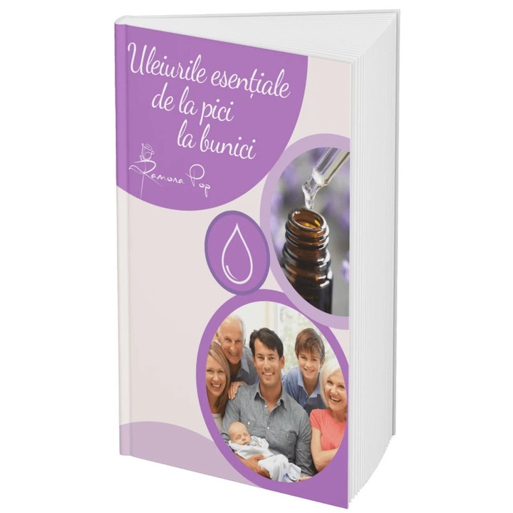 Uleiuri esentiale de la pici la bunici