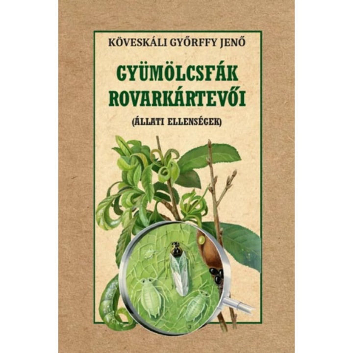 Köveskáli Győrffy Jenő; Gyümölcsfák rovarkártevői