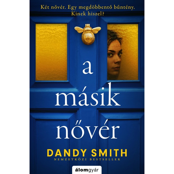 Dandy Smith; A másik nővér