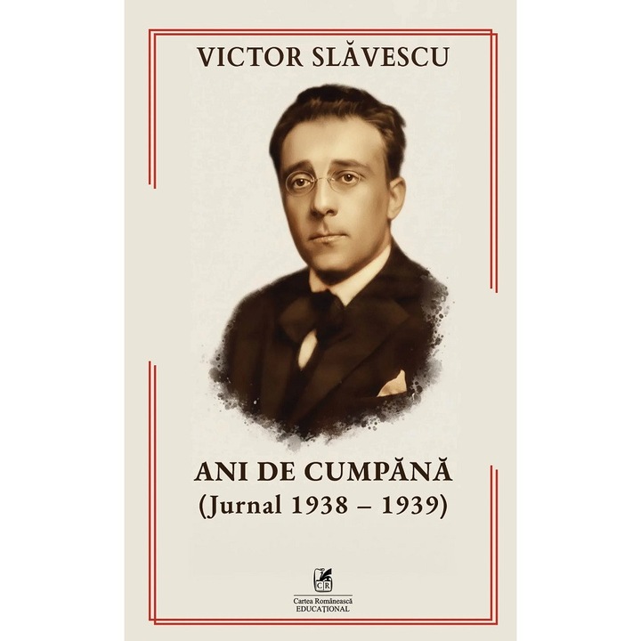 Ani De Cumpana (jurnal 1938-1939) - Victor Slavescu