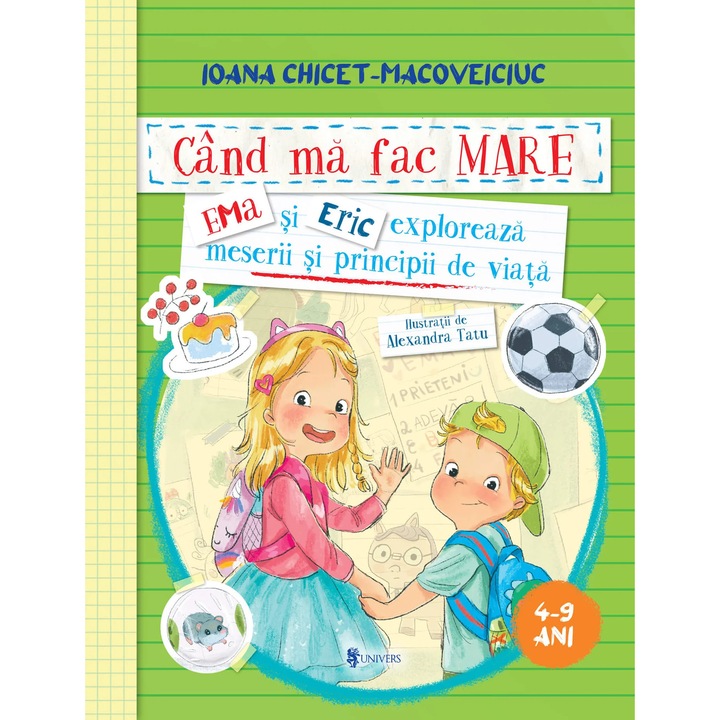 Cand ma fac mare. Ema si Eric exploreaza meserii si principii de viata (reeditare)
