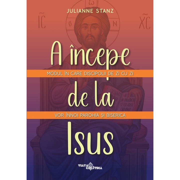 A Incepe De La Isus - Julianne Stanz