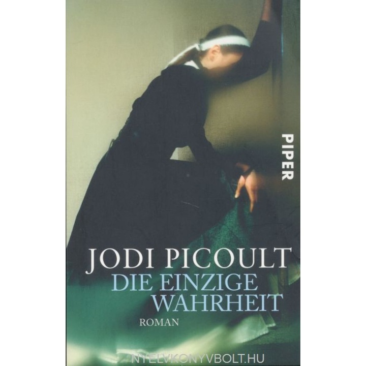 Jodi Picoult: Die einzige Wahrheit