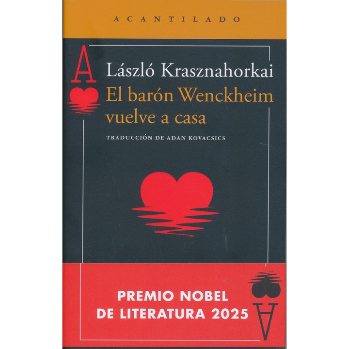 Krasznahorkai László: El barón Wenckheim vuelve a casa (Báró Wenckheim hazatér spanyol nyelven)
