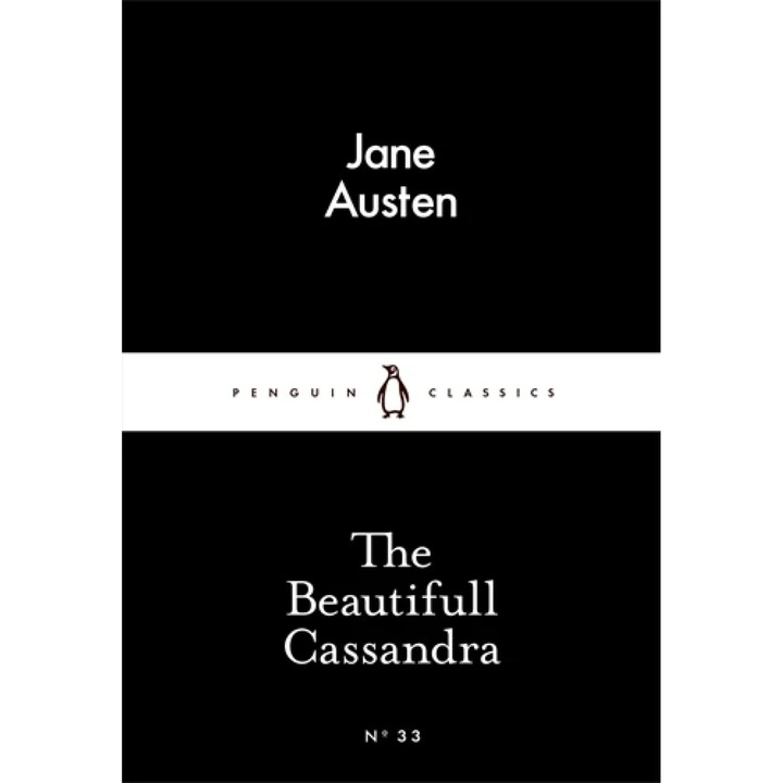 Jane Austen: The Beautifull Cassandra (Penguin Little Black Classics)