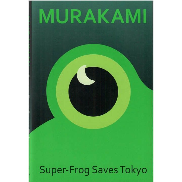 Haruki Murakami: Super-Frog Saves Tokyo