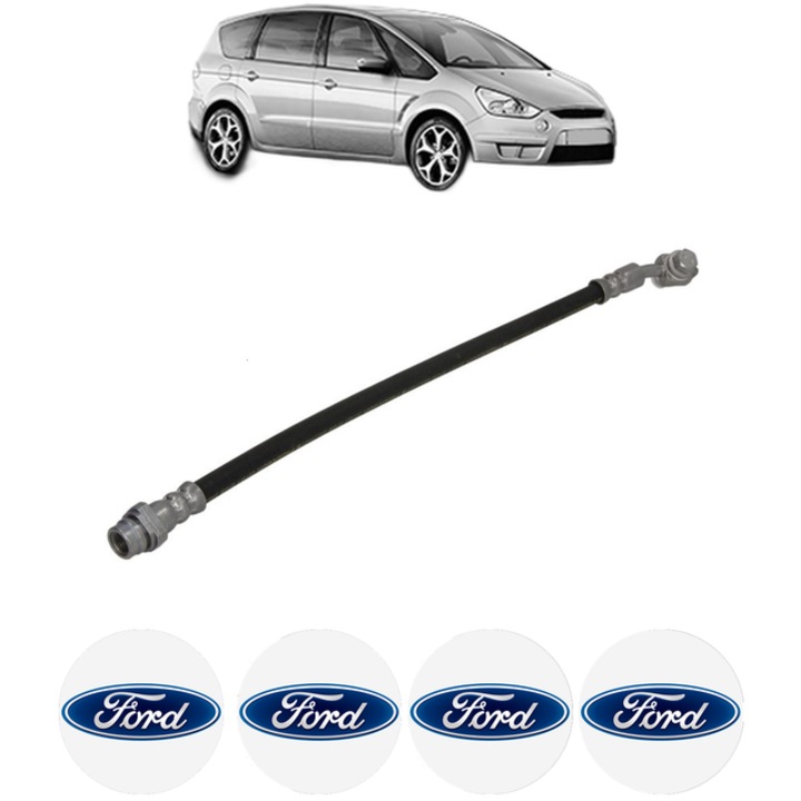 Furtun frana spate stanga Ford S-MAX (WA6) 2.0 EcoBoost 240 CP, lungime 330mm, set cu 4 stickere auto