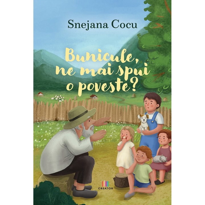 Bunicule, Ne Mai Spui O Poveste? - Snejana Cocu