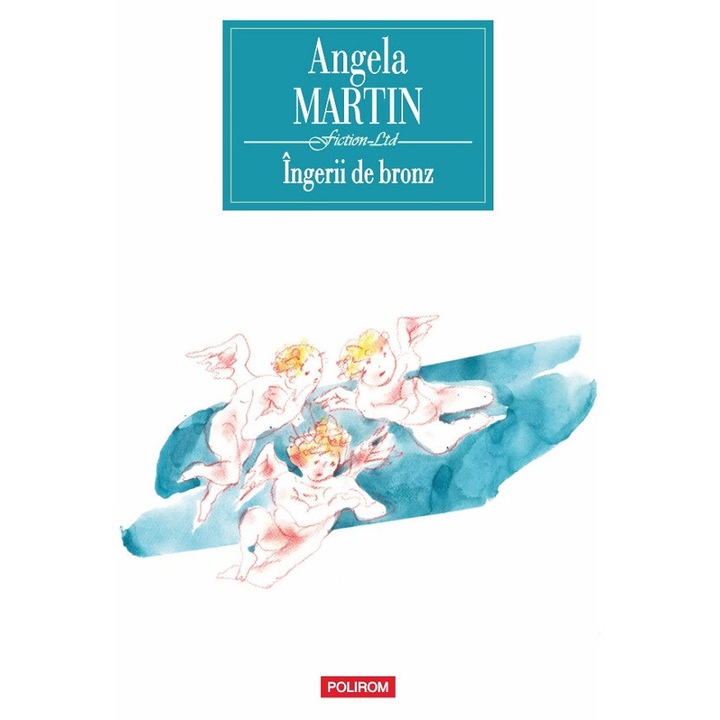 Ingerii de Bronz Angela Martin, POLIPROM