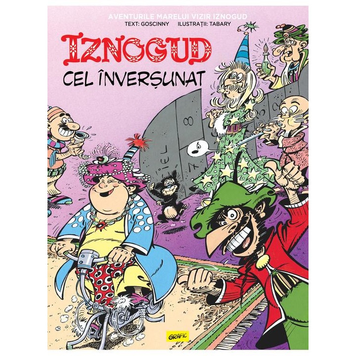 Iznogud 10. Iznogud cel inversunat, Goscinny Rene