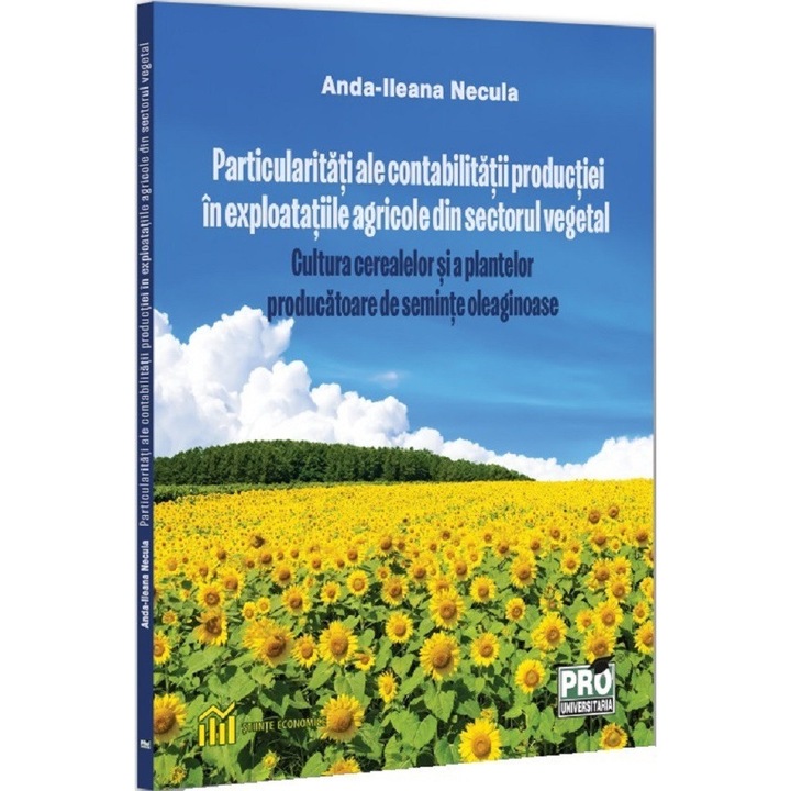 Particularitati Ale Contabilitatii Productiei In Exploatatiile Agricole - Anda-ileana Necula