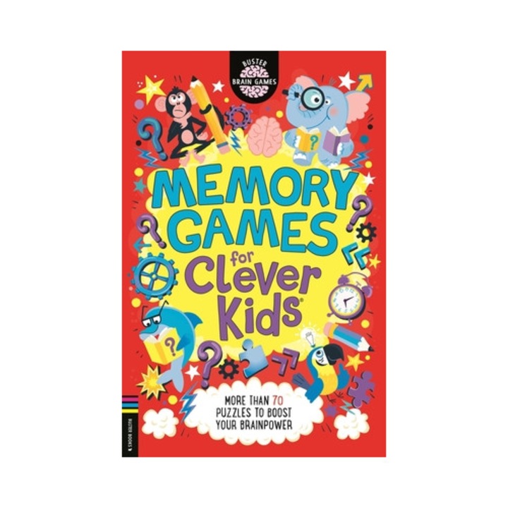 Memory Games For Clever Kids(r): More Than 70 Puzzles To Boost Your Brain Power - Gareth Moore, Michael Omara Books LTD