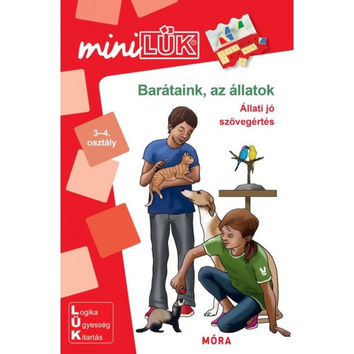 Móra Könyvkiadó; Barátaink az állatok - Állati jó szövegértés - 3-4. osztály