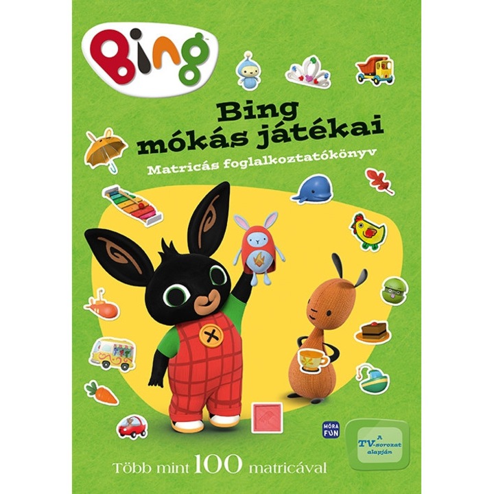 Móra Könyvkiadó; Bing mókás játékai - Matricás foglalkoztató