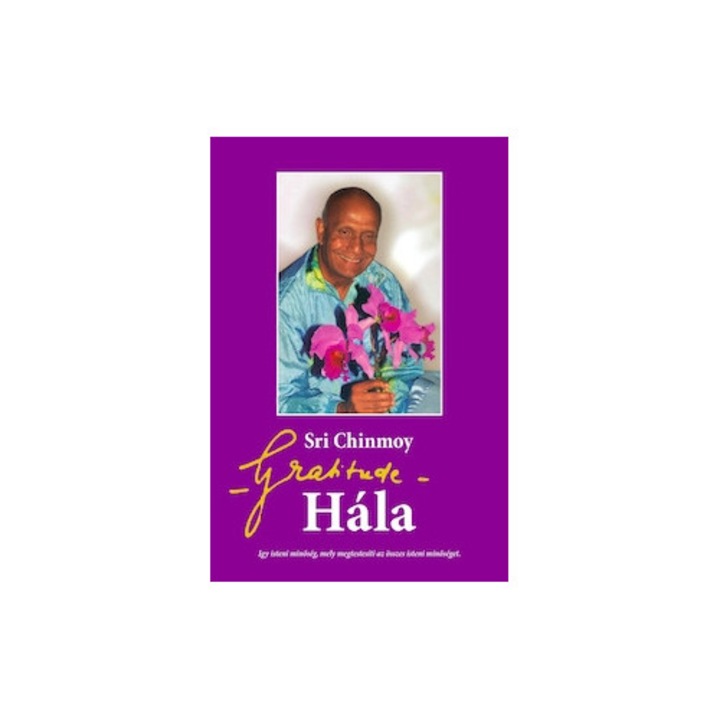 Sri Chinmoy; Hála