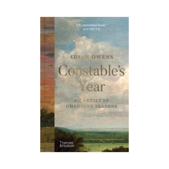 Constable's Year: An Artist In Changing Seasons - Susan Owens