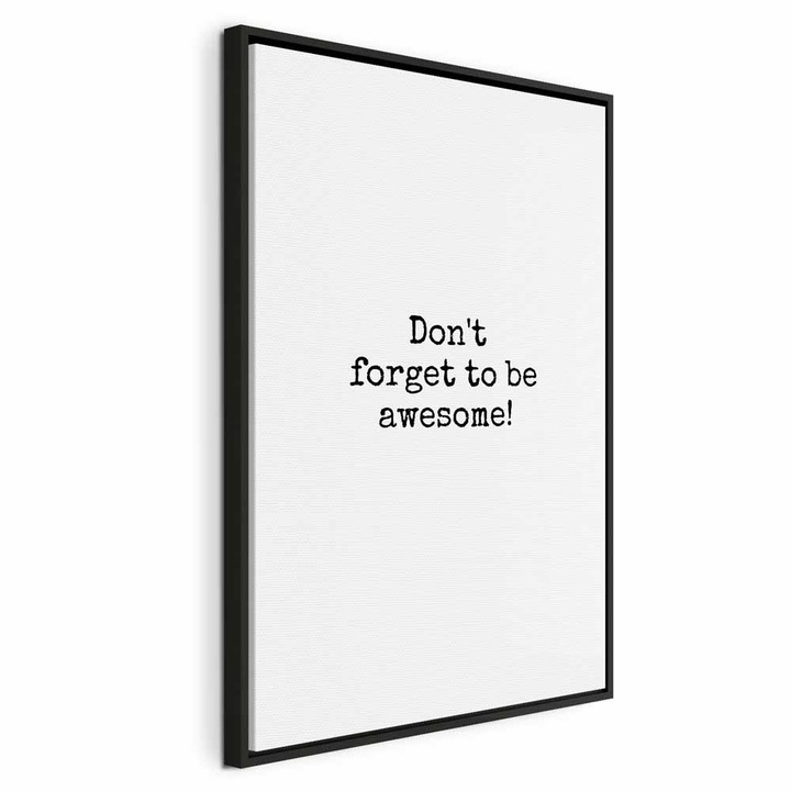 Tablou Intr-un cadru din lemn negru - Awesome Quote - 60 x 90 cm