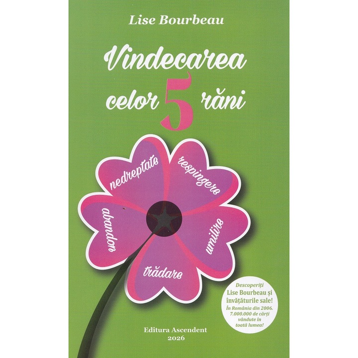 Vindecarea Celor 5 Rani - Lise Bourbeau