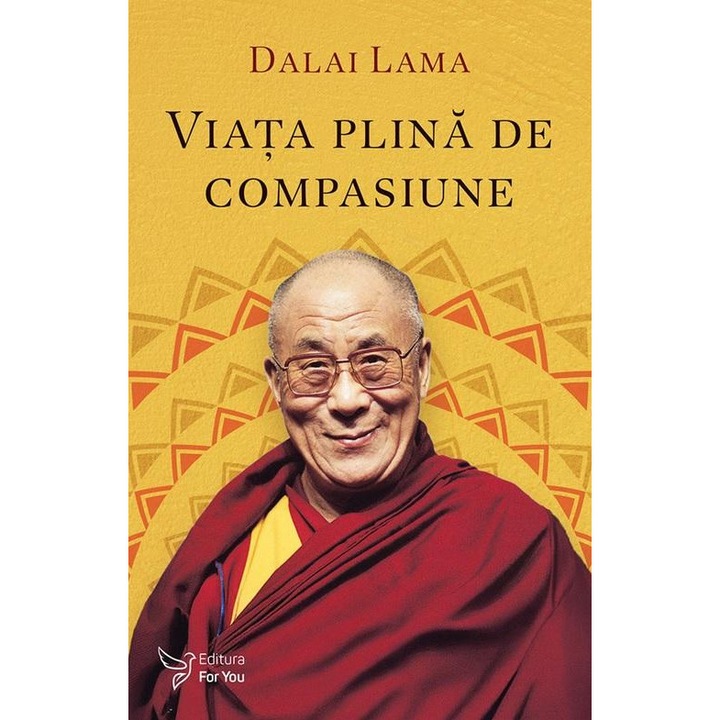 Viata plina de compasiune, Dalai Lama