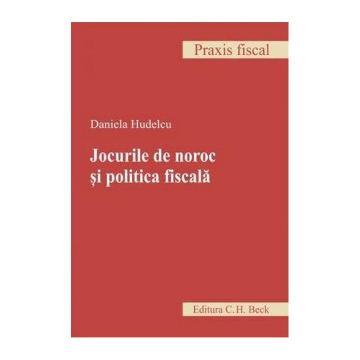 Jocurile de noroc si politica fiscala - Daniela Hudelcu