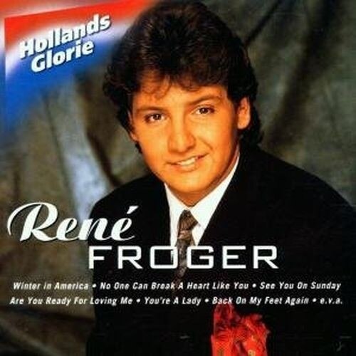 Rene Froger-Hollands Glorie (Super Disco Hit !)-CD